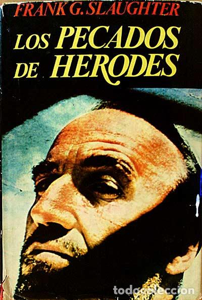 Libros: Los pecadores de herodes - Slaughter, Frank G. - Foto 1