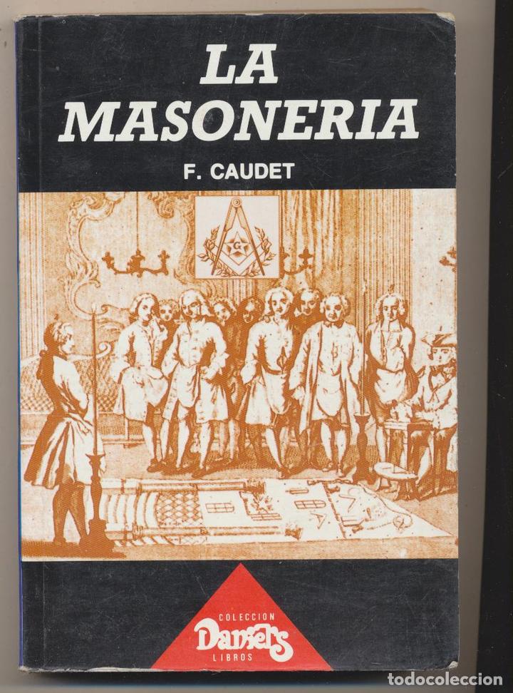 Libros: la Masoner&iacute;a. F. Caudet. 1990. - Foto 1