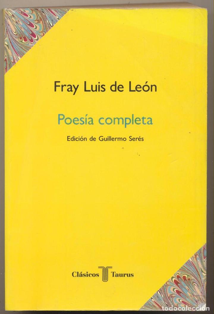 Libros: Fray Luis de Le&oacute;n. Poes&iacute;a completa. Taurus 1990. - Foto 1