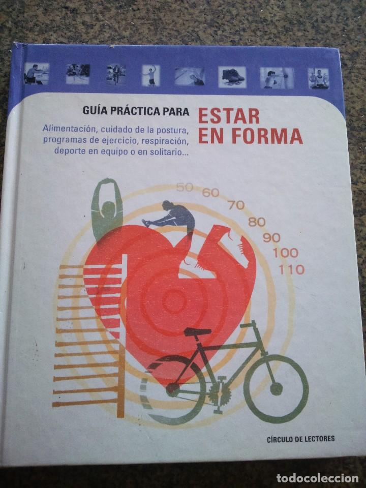 Libros: GUIA PRACTICA PARA ESTAR EN FORMA -- CIRCULO 2001 -- - Foto 1