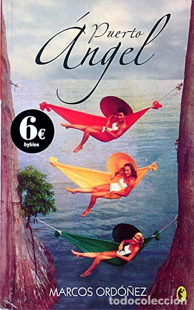 Libros: Puerto &Aacute;ngel - MARCOS ORD&Oacute;&Ntilde;EZ - Foto 1