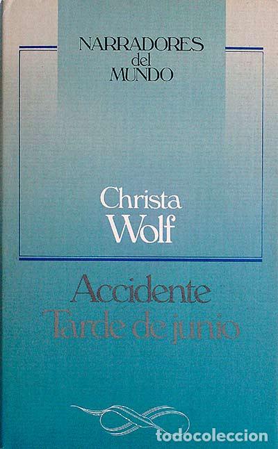 Libros: Accidente. Tarde de Junio - Christa Wolf - Foto 1