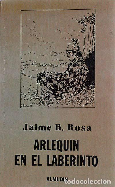 Libros: Arlequ&iacute;n en el laberinto - Jaime B. Rosa - Foto 1