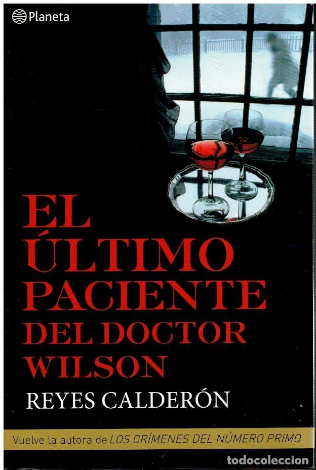 Libros: EL &Uacute;LTIMO PACIENTE DEL DOCTOR WILSON. 1&ordf; edici&oacute;n. - Foto 1