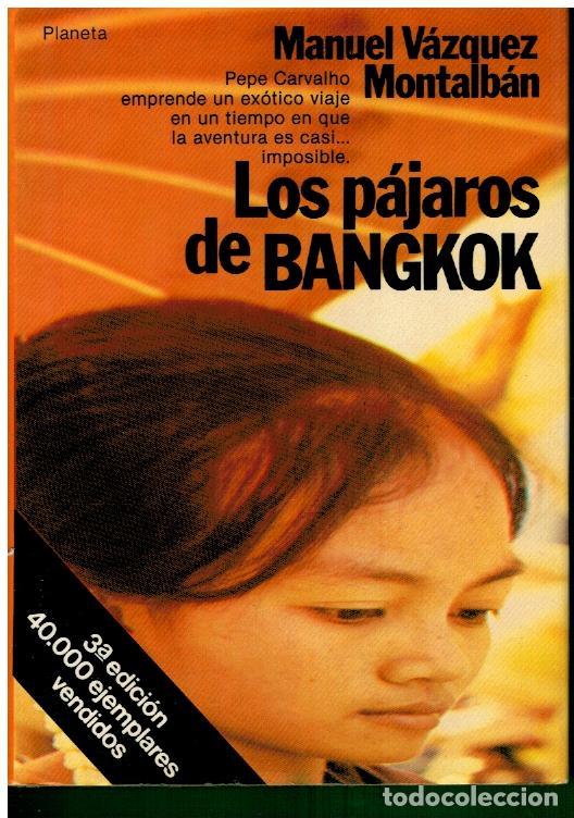 Libros: LOS P&Aacute;JAROS DE BANGKOK. Novela. 3&ordf; ed. - Foto 1