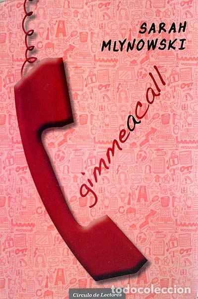 Libros: Gimmeacall - Sarah Mlynowski - Foto 1