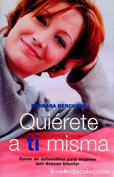 Libros: Qui&eacute;rete a tu misma - Barbara Berckhan - Foto 1
