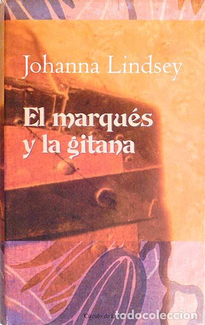 Libros: El marqu&eacute;s y la gitana - Johanna Lindsey - Foto 1