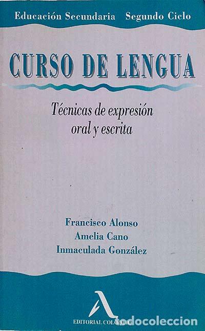Libros: Curso de lengua - Francisco Alonso, Amelia Cano, Inmaculada Gonz&aacute;lez - Foto 1
