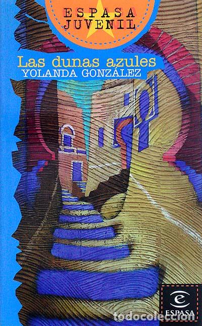 Libros: Las dunas azules - Gonz&aacute;lez, Yolanda - Foto 1