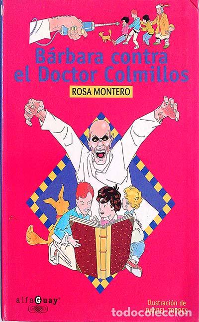 Libros: B&aacute;rbara contra el Doctor Colmillos - Montero,Rosa - Foto 1