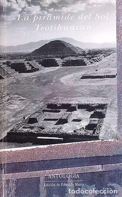 Libros: La pir&aacute;mide del Sol Teotihuacan - Eduardo Matos - Foto 1