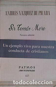 Libros: Sir Tom&aacute;s Moro - Andr&eacute;s Vazquez de Prada - Foto 1