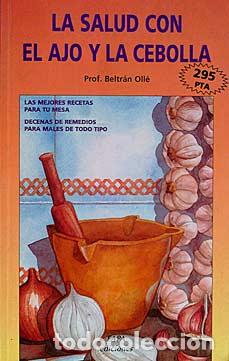 Libros: La salud con el ajo y la cebolla - Prof. Beltr&aacute;n Oll&eacute; - Foto 1