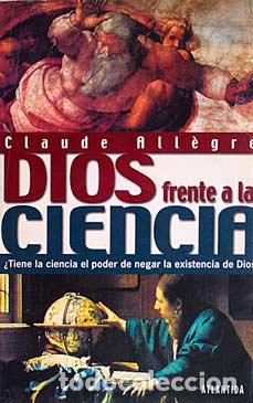 Libros: Dios frente a la ciencia - Claude All&egrave;gre - Foto 1