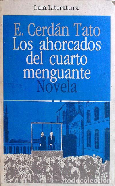 Libros: Los ahorcados del cuarto menguante - E. Cerd&aacute;n Tato - Foto 1