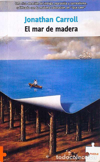 Libros: El mar de madera - Carroll, Jonathan - Foto 1