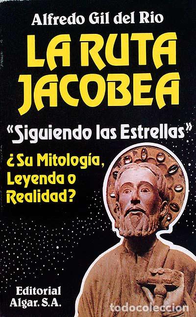 Libros: La ruta Jacobea - Alfredo Gil del R&iacute;o - Foto 1