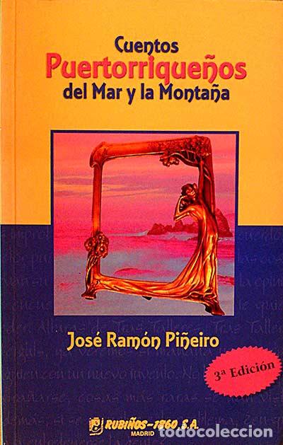 Libros: Cuentos puertorrique&ntilde;os del Mar y la Monta&ntilde;a - Ram&oacute;n Pi&ntilde;eiro, Jos&eacute; - Foto 1