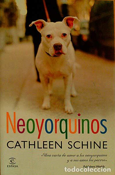 Libros: NEOYORQUINOS - CATHLEEN SCHINE - Foto 1