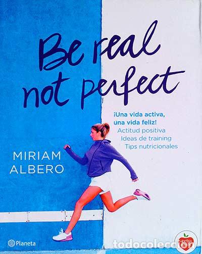 Libros: Be real not perfect - Miriam Albero - Foto 1