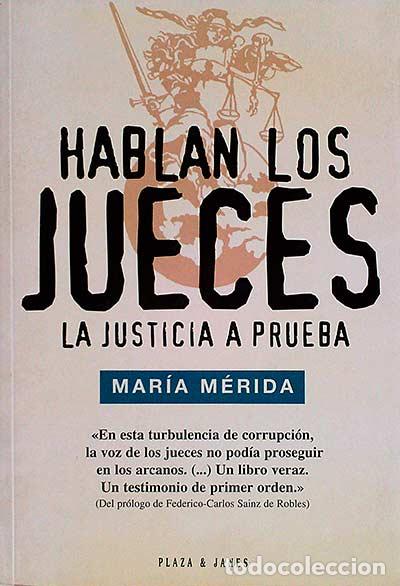 Libros: Hablan los jueces - Mar&iacute;a M&eacute;rida. - Foto 1