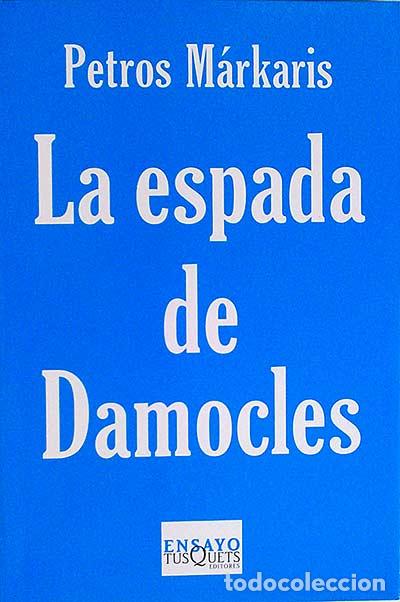Libros: La espada de Damocles - M&aacute;rkaris, Petros - Foto 1