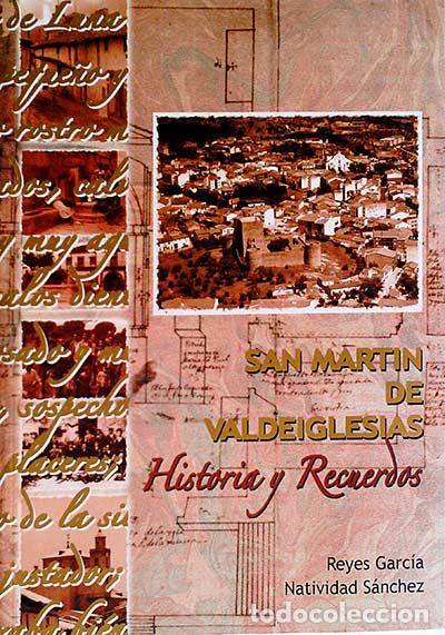 Libros: San Martin de Valdeiglesias - Reyes Garc&iacute;a - Foto 1