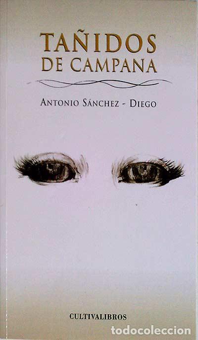 Libros: Ta&ntilde;idos de campa&ntilde;a - Antonio S&aacute;nchez - Diego - Foto 1