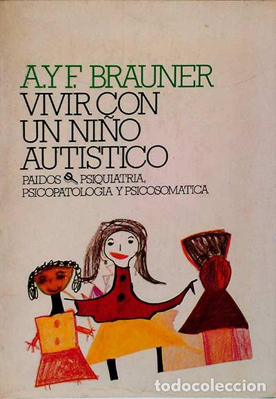 Libros: Vivir con un ni&ntilde;o aut&iacute;stico - Brauner - Foto 1