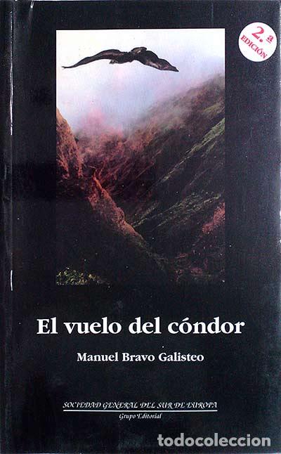 Libros: El vuelo del c&oacute;ndor - Manuel Bravo Galisteo - Foto 1