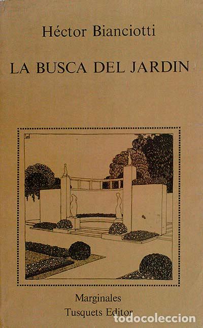 Libros: La busca del jard&iacute;n - Bianciotti, H&eacute;ctor - Foto 1