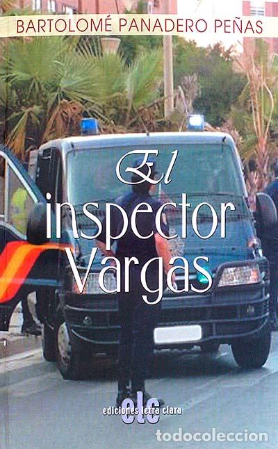 Libros: El inspector Vargas - Bartolom&eacute; Panadero Pe&ntilde;as - Foto 1