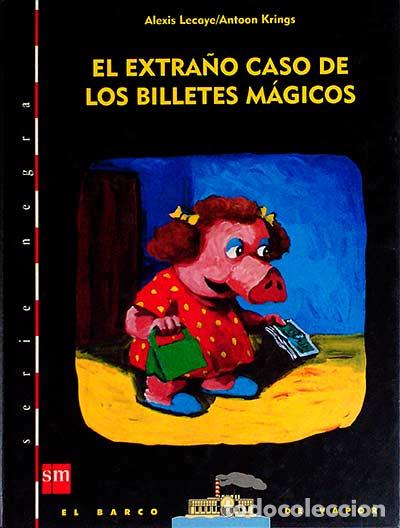 Libros: El extra&ntilde;o caso de los billetes m&aacute;gicos - ALEXIS LECAYE - Foto 1