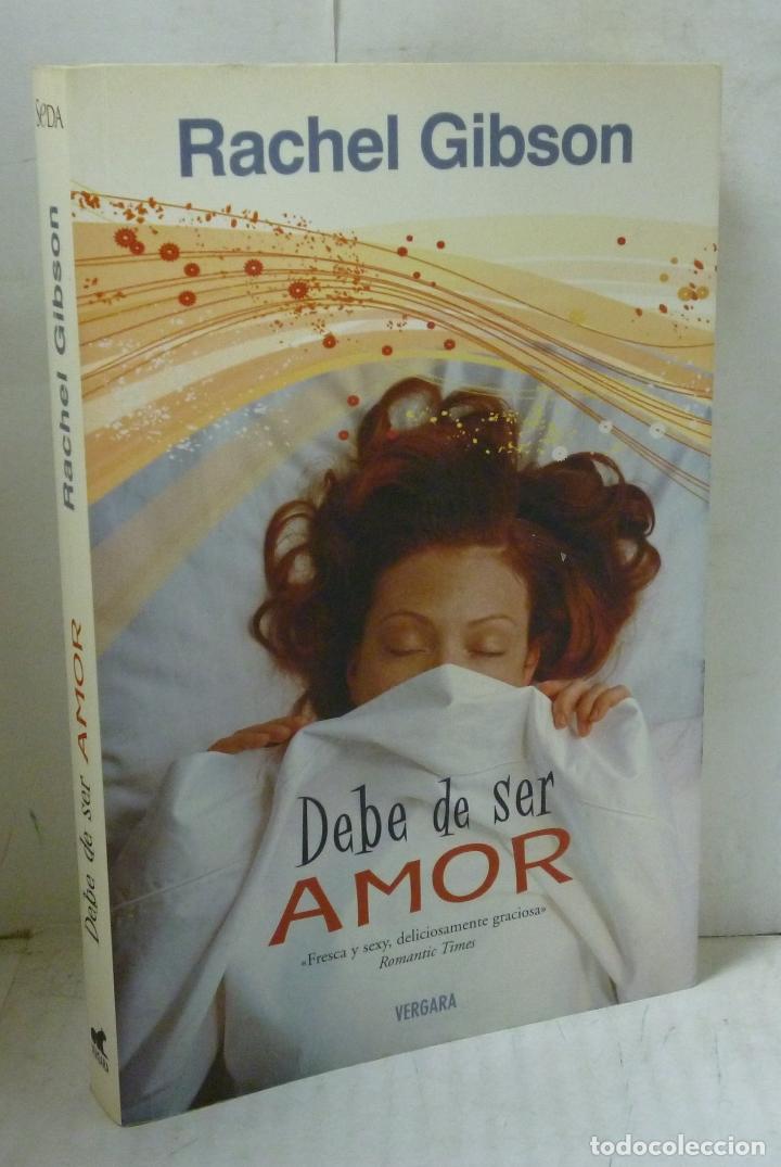 Libros: DEBE DE SER AMOR - Gibson, Rachel - Foto 1