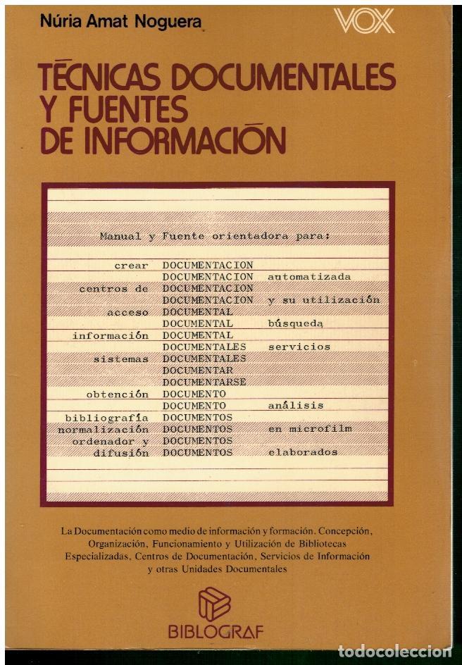 Libros: T&Eacute;CNICAS DOCUMENTALES Y FUENTES DE INFORMACI&Oacute;N. 1&ordf; edici&oacute;n. - Foto 1