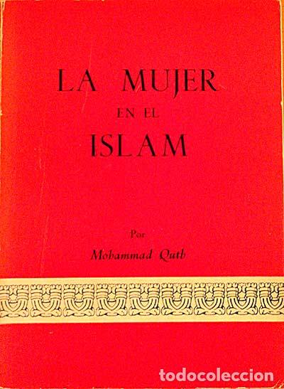 Libros: La mujer en el Islam - Mohammad Qutb - Foto 1