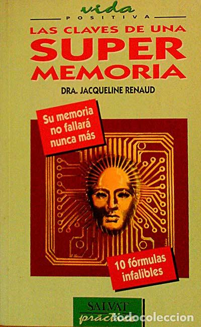 Libros: LAS CLAVES DE UNA SUPERMEMORIA - Dra. JACQUELINE RENAUD - Foto 1