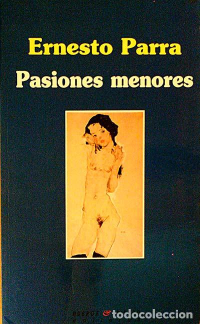 Libros: Pasiones Menores - Ernesto Parra - Foto 1
