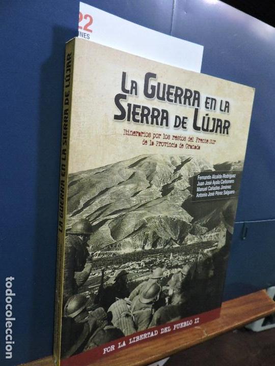 Livros em segunda m&atilde;o: La Guerra en la Sierra de L&uacute;jar.Vol. II. ALCALDE RODR&Iacute;GUEZ, F. AYALA CARBONERO, J.J. CA&Ntilde;ADAS JIM&Eacute;NEZ