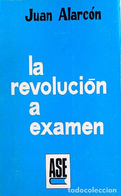Libros: La revoluci&oacute;n a examen - Juan Alarc&oacute;n - Foto 1