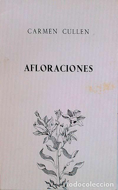 Libros: Afloraciones - Carmen Cullen - Foto 1