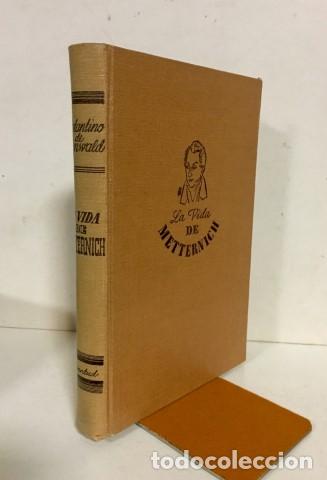Libros: LA VIDA DE METTERNICH - Grunwald, Constantin de - Foto 1
