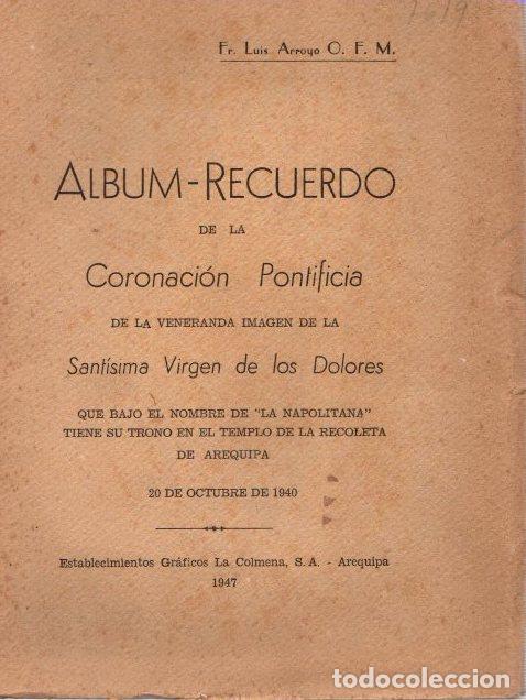 Libros: Album-recuerdo de la coronaci&oacute;n pontificia de la venerada imagen de la Sant&iacute;sima Virgen de los Dolor