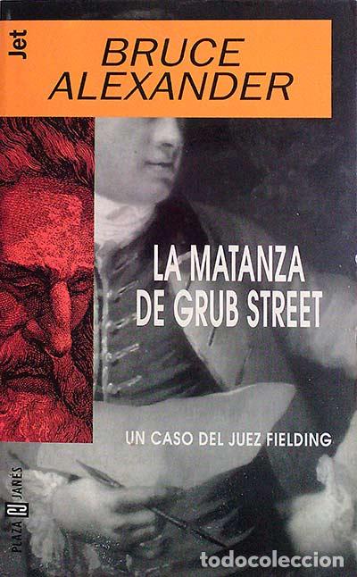 Libros: La matanza de Grub street - Alexander, Bruce - Foto 1