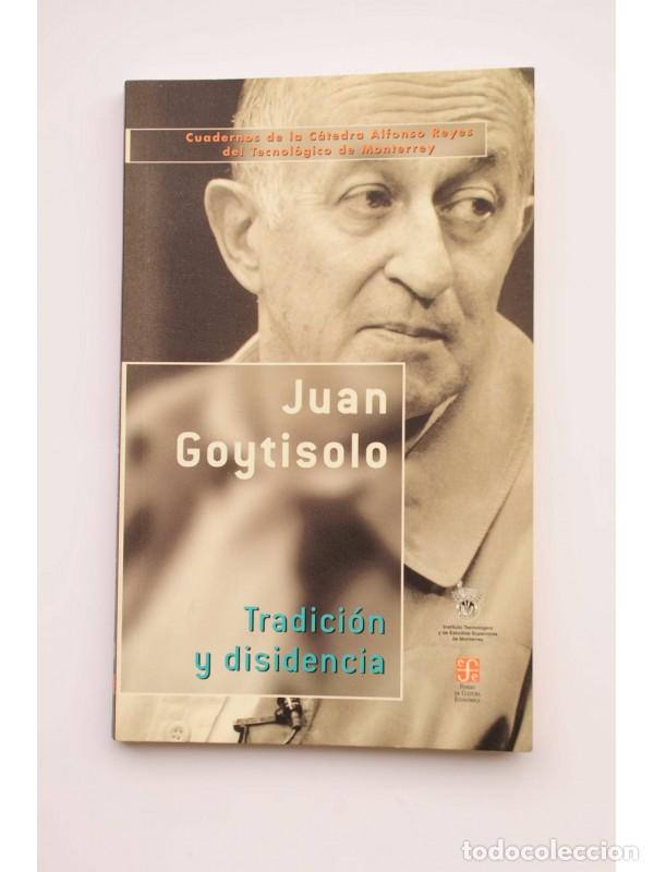 Libros: Tradici&oacute;n y disidencia - GOYTISOLO, Juan - Foto 1