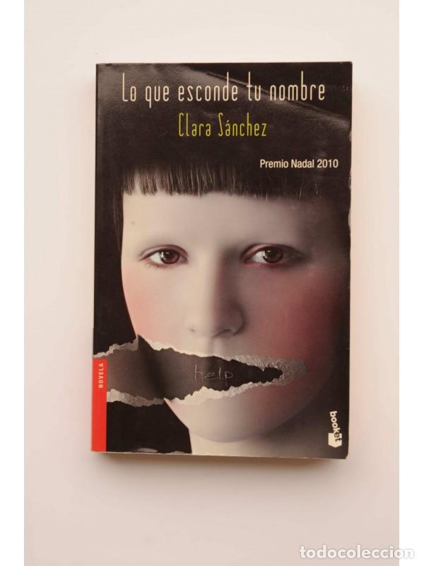 Libros: Lo que esconde tu nombre - S&Aacute;NCHEZ, Clara - Foto 1