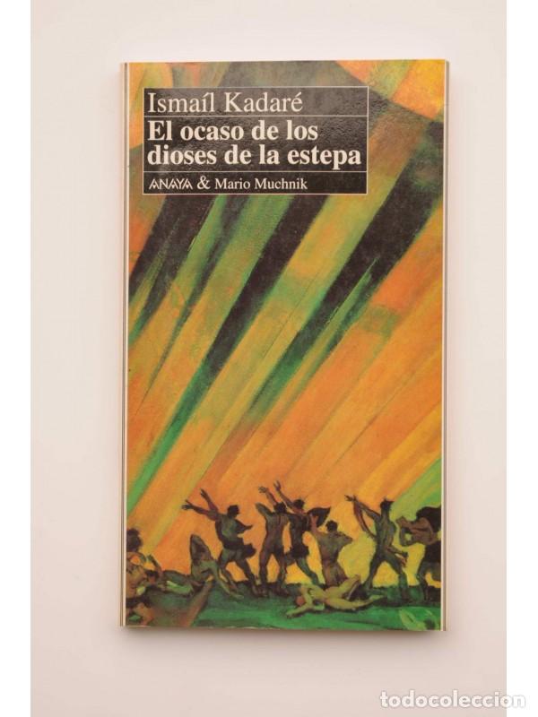 Libros: El ocaso de los dioses de la estepa - KADAR&Eacute;, Isma&iacute;l - Foto 1
