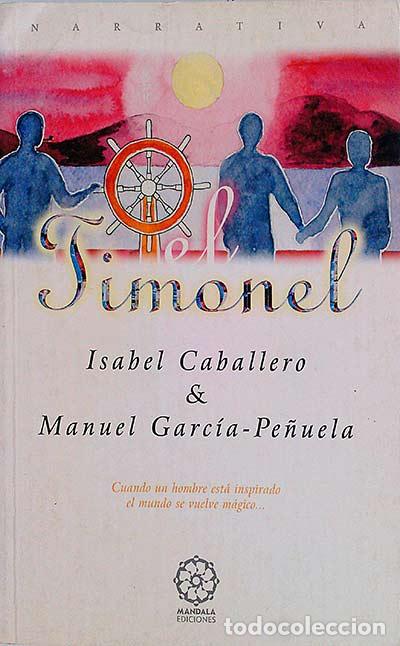 Libros: El timonel - Isabel Caballero y Manuel Garc&iacute;a Pe&ntilde;uela - Foto 1