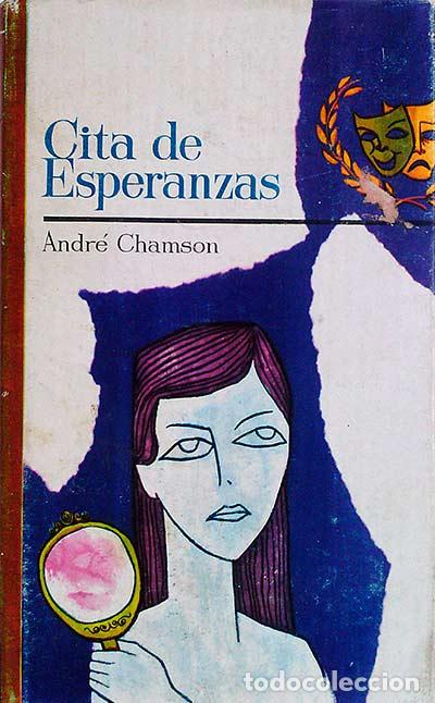 Libros: Cita de esperanzas - Andr&eacute; Chamson - Foto 1